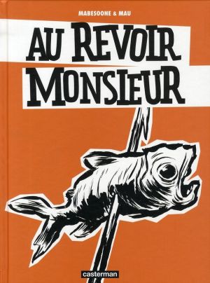 au revoir monsieur