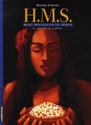 H.m.s. tome 4 - his majesty's ship tome 4 - le secret de la perle H.m.s. tome 4 - his majesty's ship tome 4 - le secret de la perle