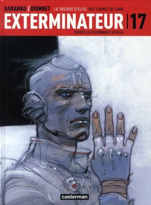 Exterminateur 17 - la trilogie d'ellis tome 4 - des larmes de sang Exterminateur 17 - la trilogie d'ellis tome 4 - des larmes de sang