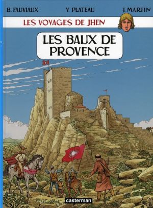 les voyages de jhen ; les baux de provence