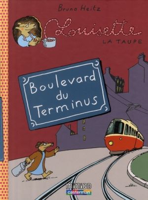 Louisette la taupe tome 5 - boulevard du terminus