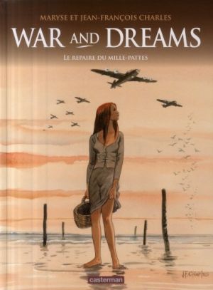 War and dreams tome 3 - le repaire du mille-pattes
