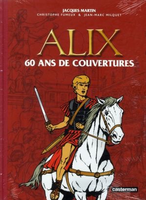 Alix 60 ans de couvertures du journal tintin