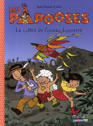 Les papooses tome 3 - la colère de l'oiseau tonnerre