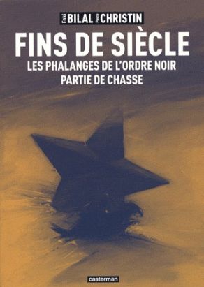 Fins de siècle : les phalanges de l'ordre noir