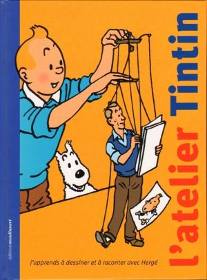 Tintin - Divers tome 32 - L'atelier Tintin : j'apprends à dessiner et à raconter avec Hergé (éd. 2008)
