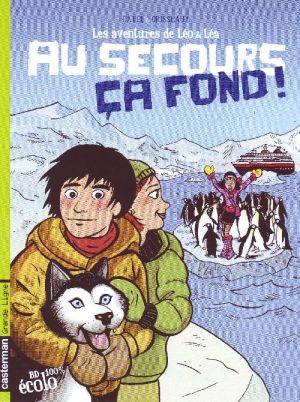léo et léa tome 4 - au secours, ça fond !