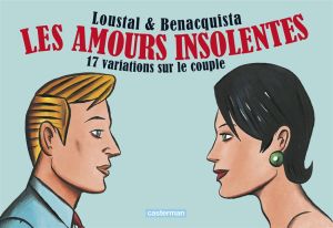 les amours insolentes ; 17 variations sur le couple