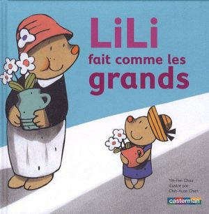 Lili tome 2 - Lili fait comme les grands