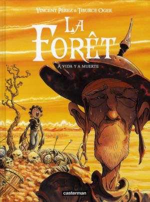 La forêt tome 3 - a vida y a muerte