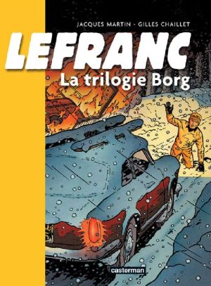 Lefranc - intégrale  tome 1 - la trilogie borg