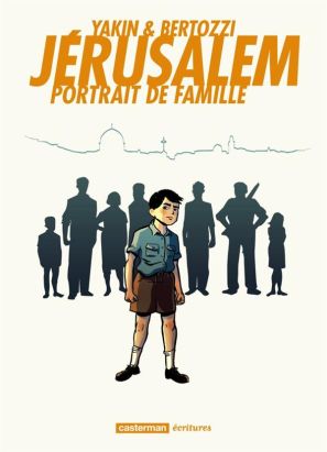Jérusalem - portrait de famille