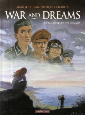 War and dreams tome 4 - des fantômes et des hommes
