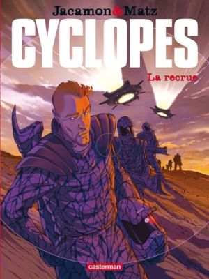 Cyclopes tome 1 - la recrue