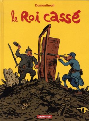 Le roi cassé  (nouvelle édition 2010)