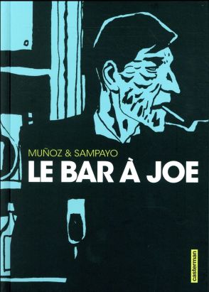 Le bar à Joe - intégrale