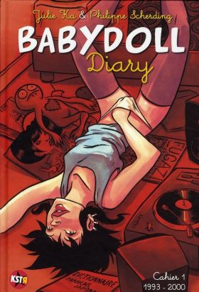 babydoll diary tome 1 - cahier 1 1993-2000 babydoll diary tome 1 - cahier 1 1993-2000