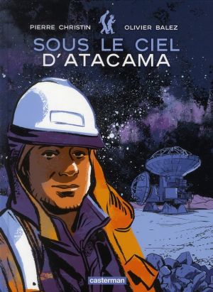 Sous le ciel d'atacama