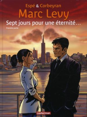 Sept jours pour une éternité... tome 1