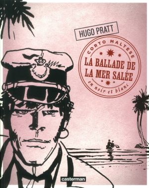 Corto maltese tome 2 - la ballade de la mer salée (N&B)