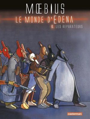 Le monde d'Edena tome 6 - les reparateurs (edition 2013)