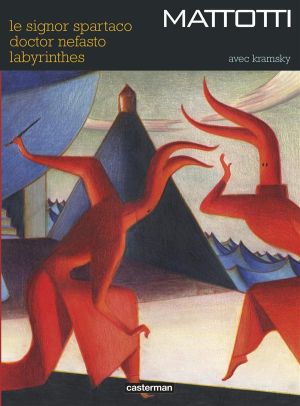 Le signor Spartaco - Dorctor Nefasto - Labyrinthe