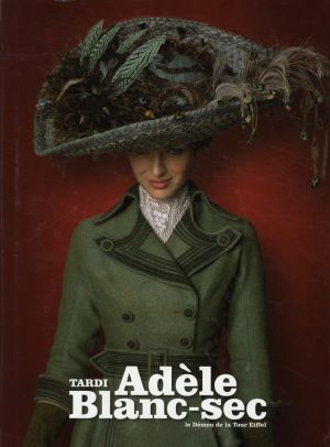 Adèle Blanc-Sec tome 2 - le démon de la tour Eiffel