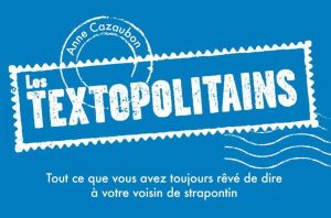 les textopolitains tome 1 - métro les textopolitains tome 1 - métro