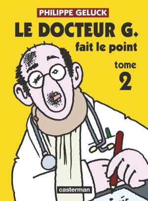 Le docteur G tome 2 - fait le point  (ned)