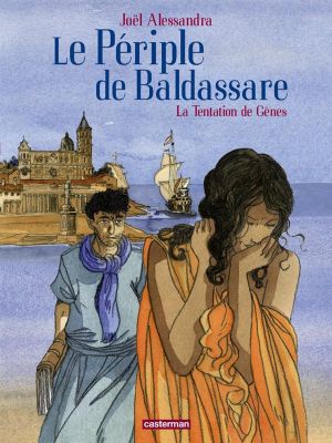 Le périple de Baldassare tome 3 - la tentation de gènes