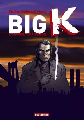 Big k tome 1 - l'appel du sang