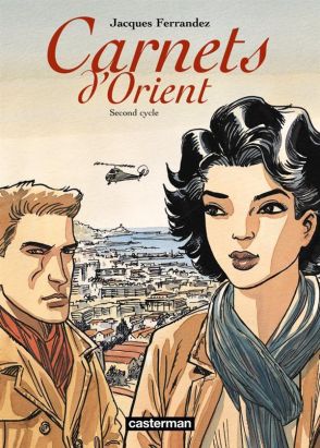 Carnets d'orient - intégrale tome 2 - tome 6 à tome 10