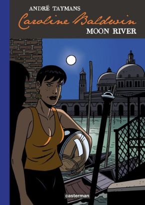 Caroline Baldwin tome 1 édition spéciale - moon river