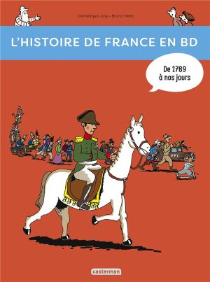 L'histoire de france en BD tome 3 - de 1789 à nos jours !