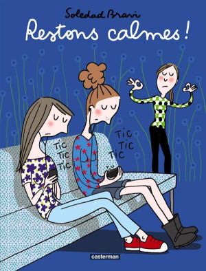 Restons calmes!