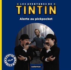 les aventures de Tintin ; alerte au pickpocket