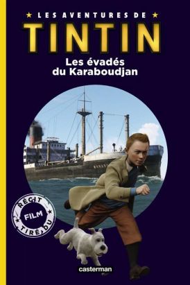 Les aventures de Tintin - les évadés du Karaboudjan Les aventures de Tintin - les évadés du Karaboudjan