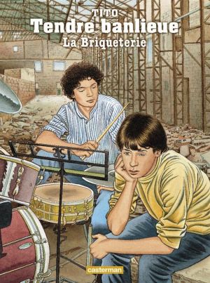 Tendre banlieue tome 3 - la briqueterie Tendre banlieue tome 3 - la briqueterie
