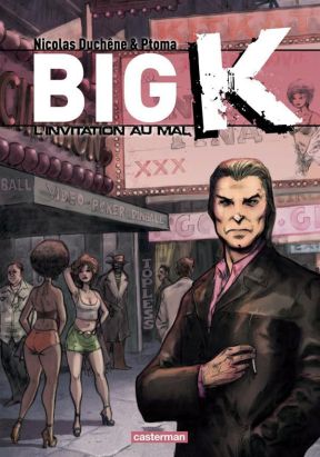 Big k tome 2 - l'invitation au mal
