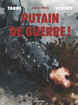 Putain de guerre intégrale (nouvelle édition)