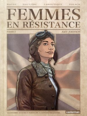 Femmes en résistance tome 1 - Amy Johnson