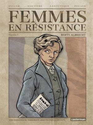 Femmes en résistance tome 3 - Berty Albrecht