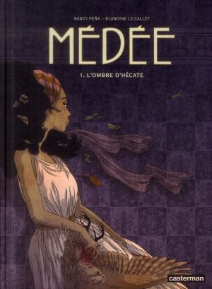Médée tome 1 - l'ombre d'Hécate