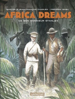 Africa dreams tome 3 - ce bon Monsieur Stanley