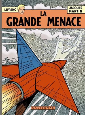 Lefranc tome 1 - la grande menace - Les 60 ans de Lefranc