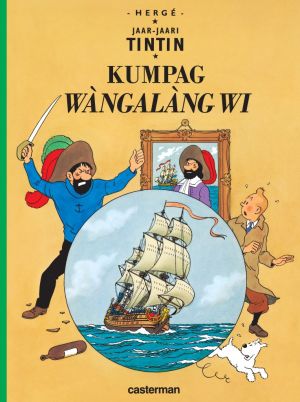 Les aventures de Tintin tome 11 - le secret de la licorne (en wolof) Les aventures de Tintin tome 11 - le secret de la licorne (en wolof)