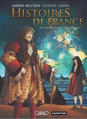 histoires de France tome 2 - XVIIe siècle, Louis XIV et Fouquet