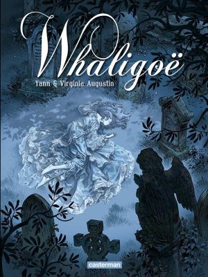 Whaligoë tome 1