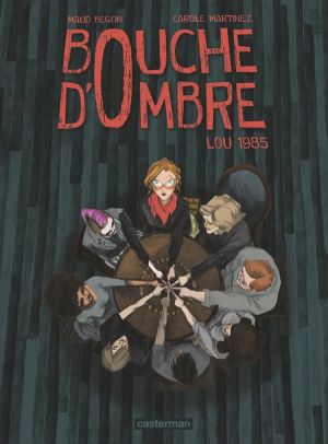 Bouche d’ombre tome 1 - Lou 1985