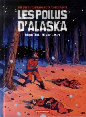 Les poilus d'Alaska tome 1